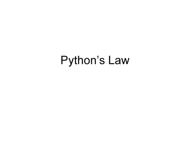Python’s Law
