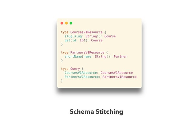 Schema Stitching
