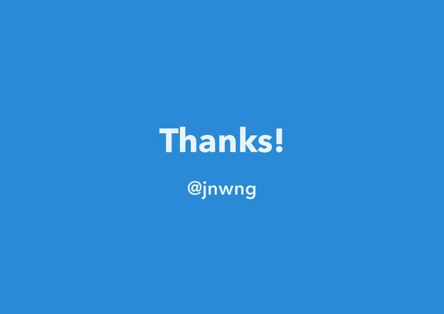 Thanks!
@jnwng
