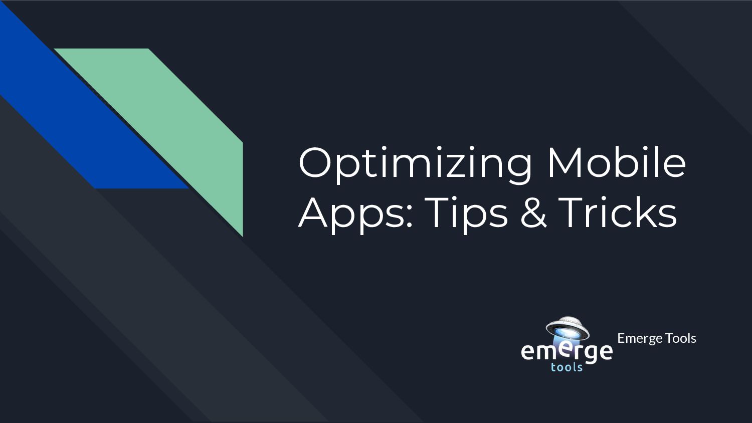 Optimizing Mobile Apps: Tips And Tricks - Speaker Deck