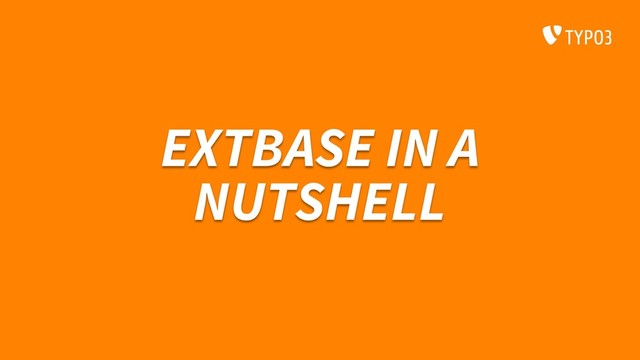 EXTBASE IN A
NUTSHELL
