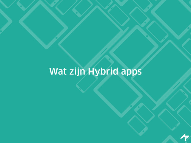 Wat zijn Hybrid apps
