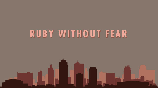 RUBY WITHOUT FEAR
