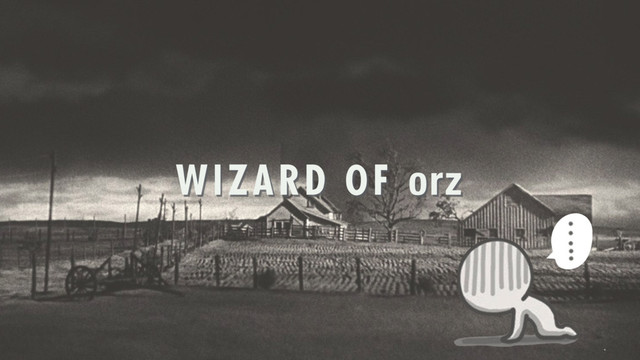 WIZARD OF orz
