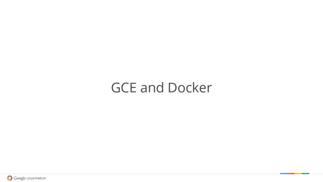 GCE and Docker
