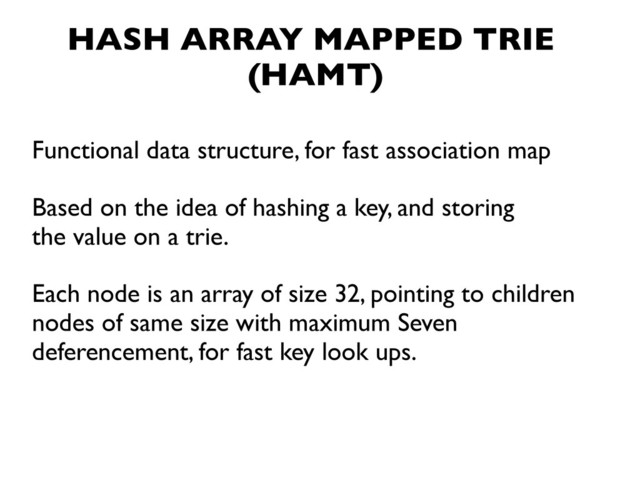 HASH ARRAY MAPPED TRIE 