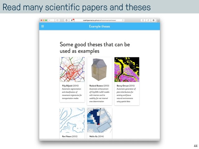 Read many scientific papers and theses
44
