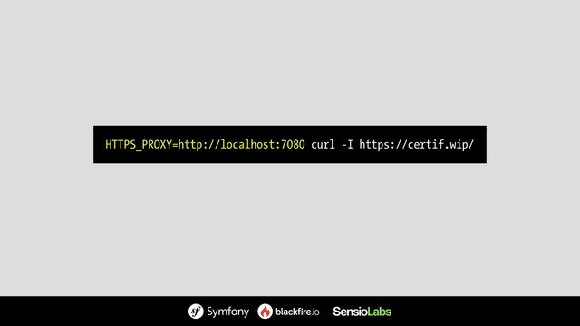 HTTPS_PROXY=http://localhost:7080 curl -I https://certif.wip/
