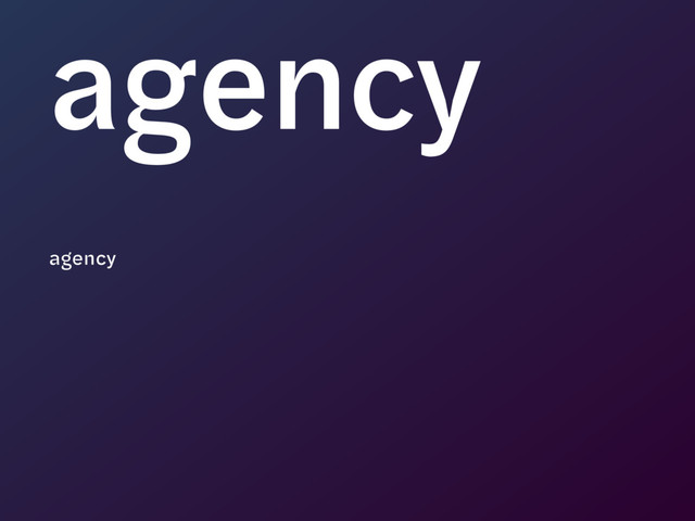 agency
agency
