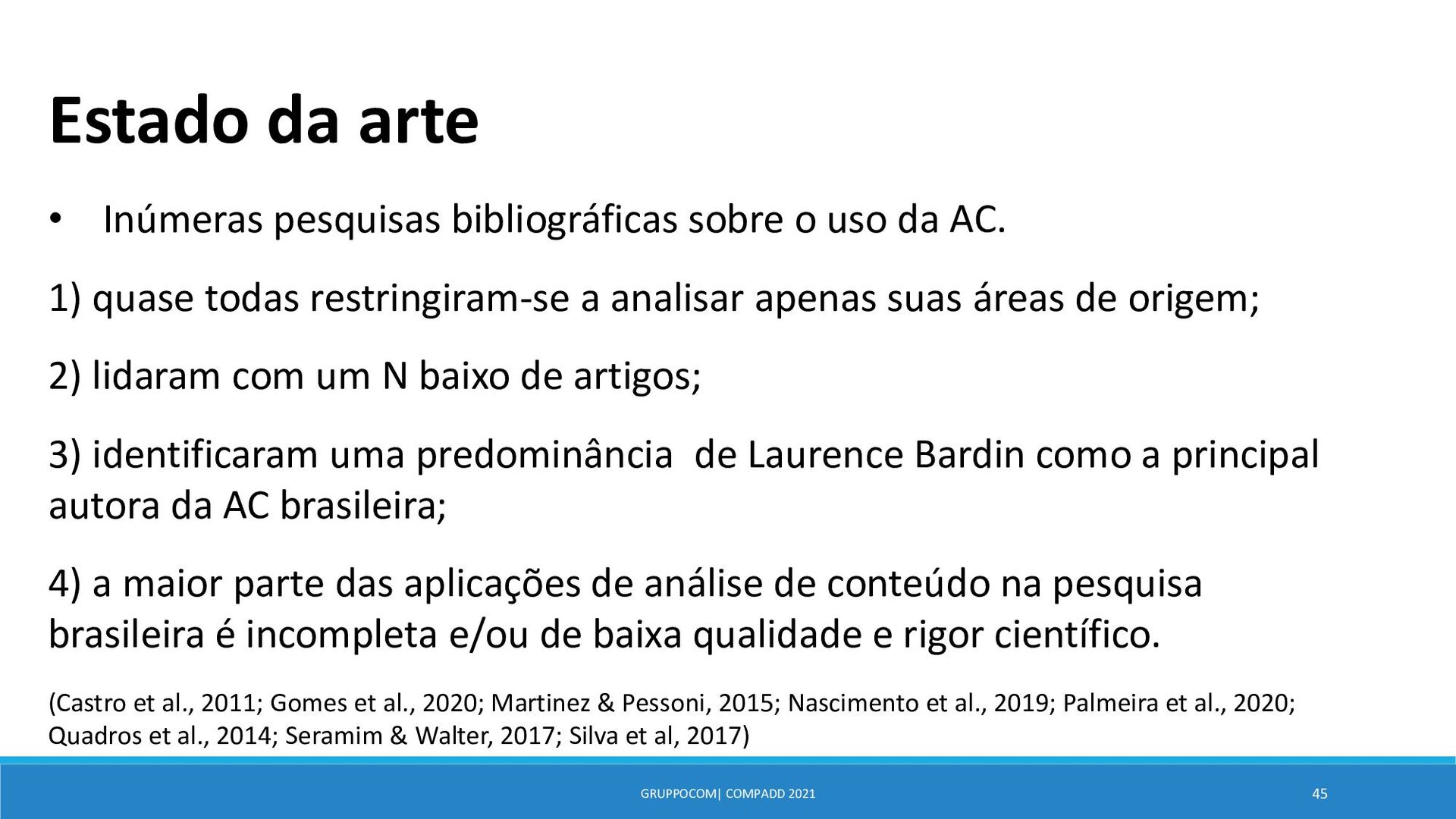 No Brasil, Análise de Conteúdo é sinônimo de Bardin e porque isso
