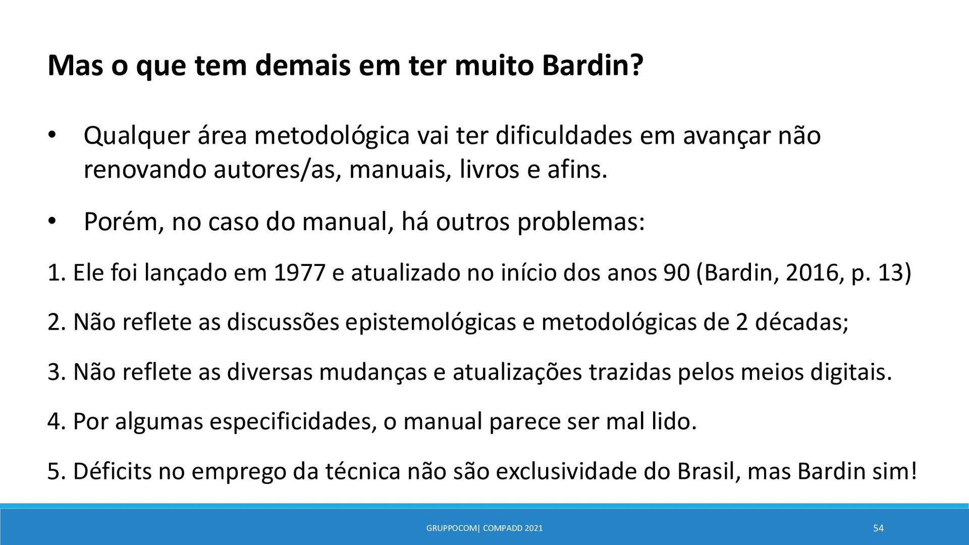 No Brasil, Análise de Conteúdo é sinônimo de Bardin e porque isso é um  problema