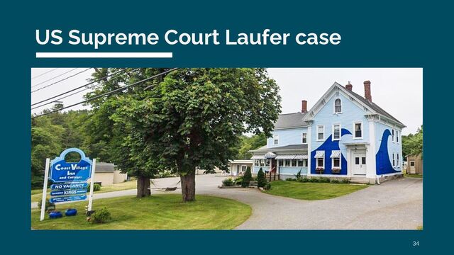 US Supreme Court Laufer case
34
