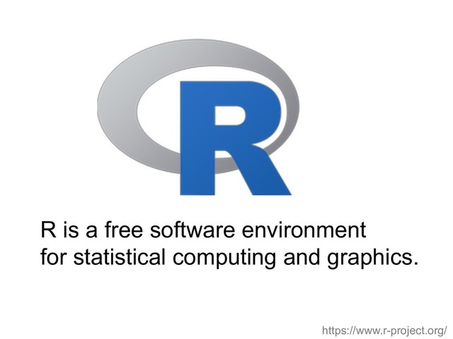 R is a free software environment
for statistical computing and graphics.
https://www.r-project.org/
