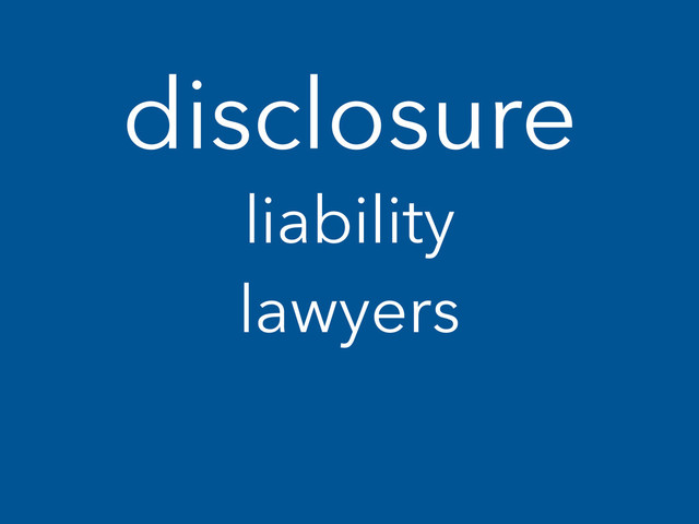 disclosure
liability
lawyers

