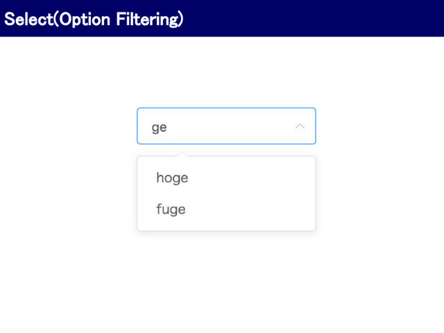Select(Option Filtering)
