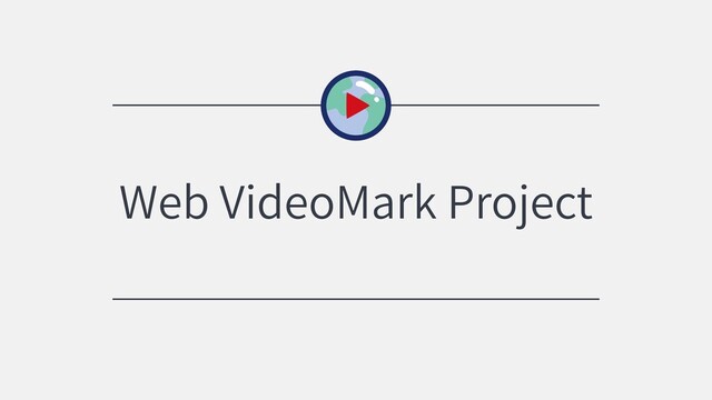 Web VideoMark Project
