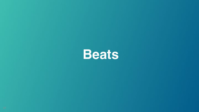 37
Beats
