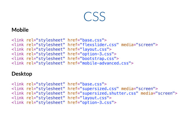 CSS
Mobile






Desktop





