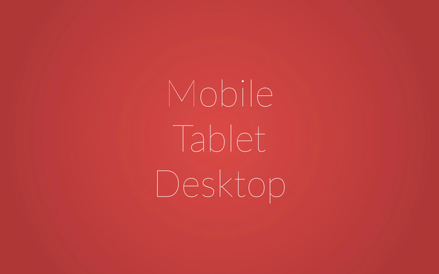 Mobile
Tablet
Desktop
