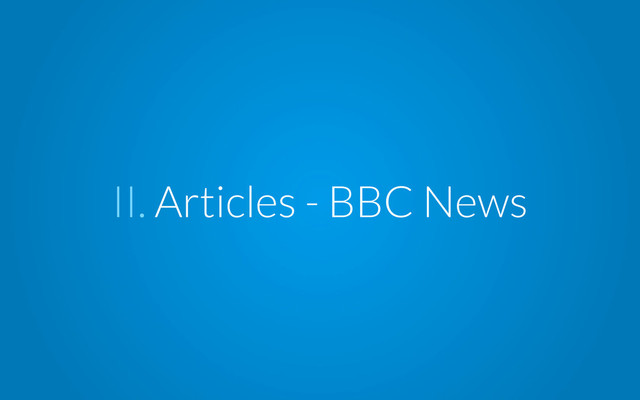 II. Articles - BBC News
