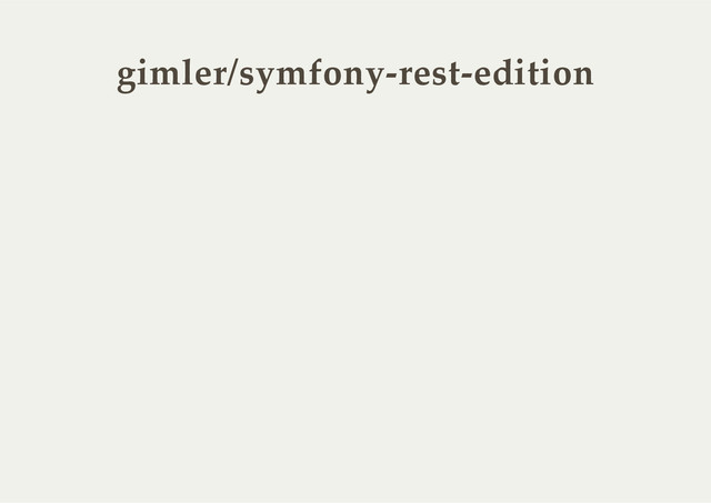 gimler/symfony-­‐‑rest-­‐‑edition
