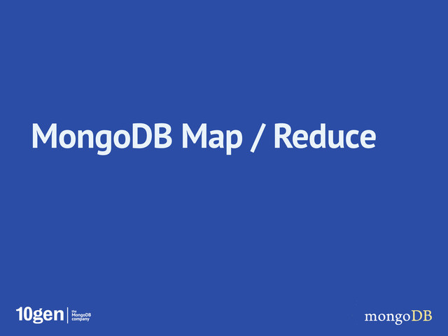 MongoDB Map / Reduce
