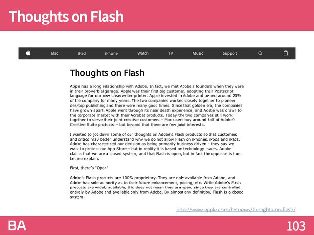Thoughts on Flash
103
http://www.apple.com/hotnews/thoughts-on-flash/

