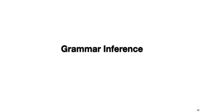 80
Grammar Inference
