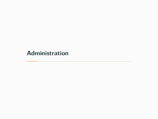 Administration
