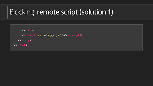 Blocking: remote script (solution 1)


