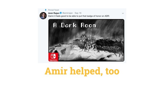 Amir helped, too
