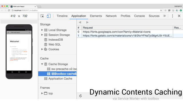 Dynamic Contents Caching
via Service Worker with toolbox
