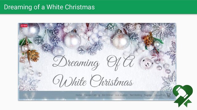 Dreaming of a White Christmas
