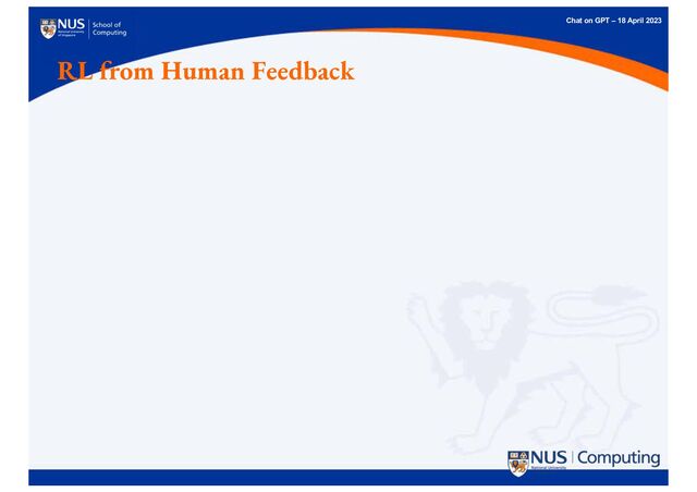 Chat on GPT – 18 April 2023
RL from Human Feedback
