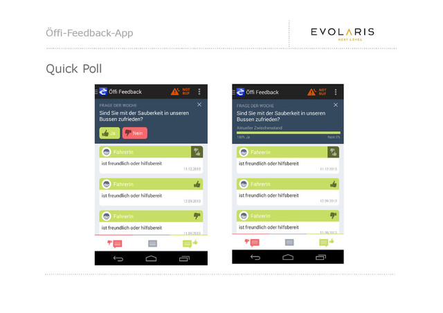 Öffi-Feedback-App
Quick Poll
