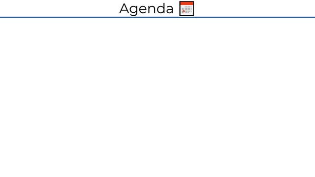 Agenda 📅
