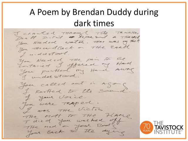 A Poem by Brendan Duddy during
dark times
