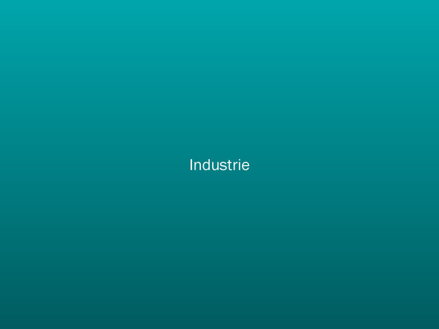 Industrie
