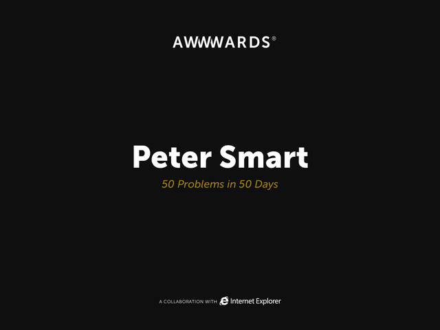 A COLLABORATION WITH
Peter Smart
50 Problems in 50 Days
