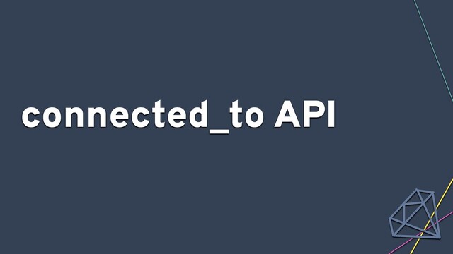 connected_to API
