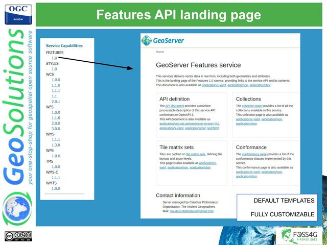 Features API landing page
DEFAULT TEMPLATES
FULLY CUSTOMIZABLE
