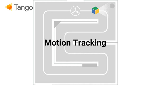 Motion Tracking
