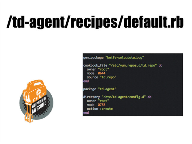 /td-agent/recipes/default.rb
