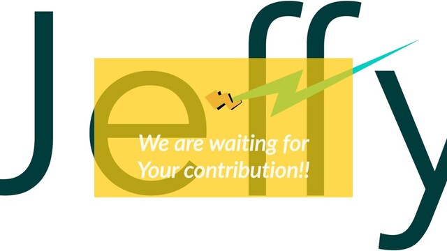 We are waiting for
Your contribution!!
