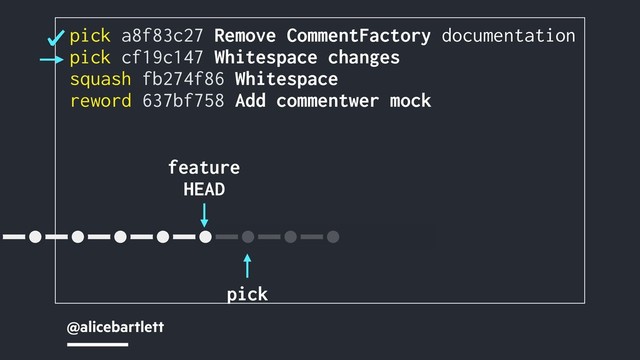 @alicebartlett
pick a8f83c27 Remove CommentFactory documentation
pick cf19c147 Whitespace changes
squash fb274f86 Whitespace
reword 637bf758 Add commentwer mock
pick
feature
HEAD
