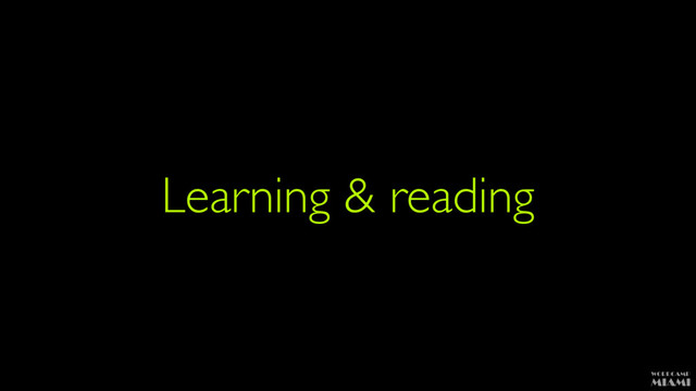 Learning & reading
