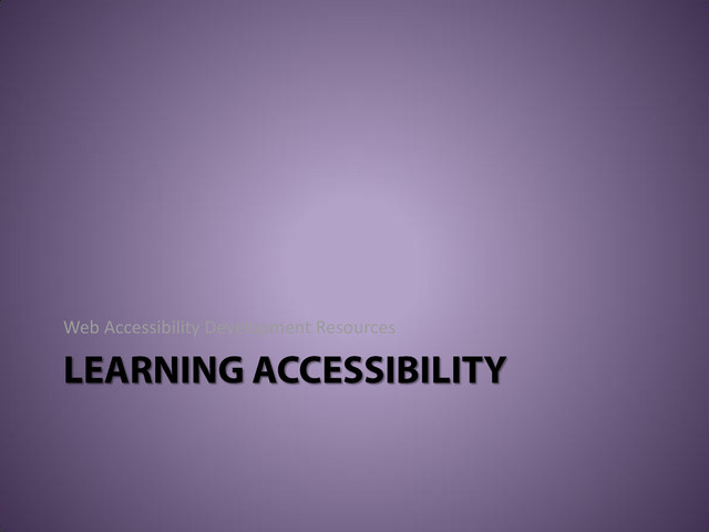 Web Accessibility Development Resources
