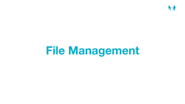 File Management
