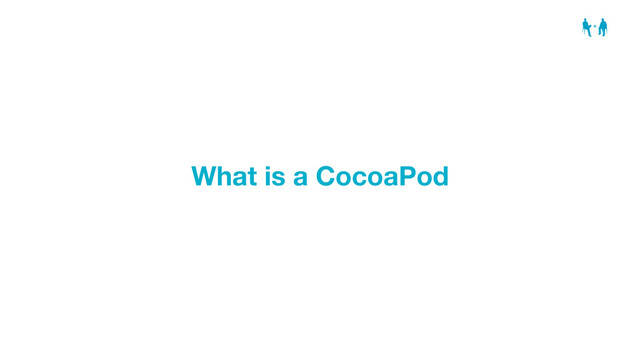 What is a CocoaPod
