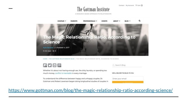 https://www.gottman.com/blog/the-magic-relationship-ratio-according-science/

